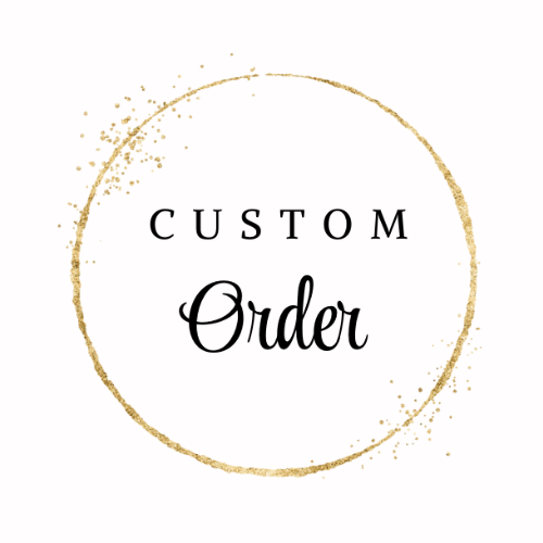 Custom Order